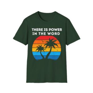 Christian T‑Shirt – “There Is Power in the Word” Bible Verse Tee for Believers