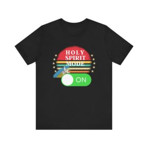 HOLY SPIRIT MODE ON SHORT SLEEVE TEE