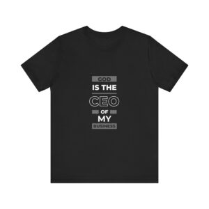 GOD IS THE CEO T-SHIRT