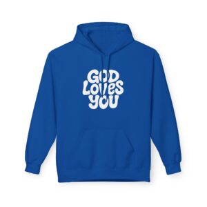 God Loves You Hoodie – Unisex Christian Fleece Pullover, Inspirational Faith Hoodie