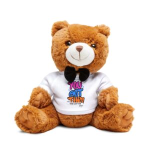"God Got You, You Got This" Teddy bear
